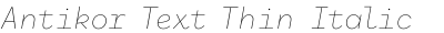 Antikor Text Thin Italic